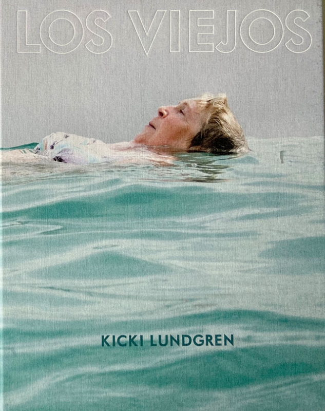 ”Los Viejos” är den fjärde fotoboken som ges ut av Kicki Lundgren.