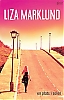 En plats i solen – Liza Marklund. Inbunden. Utges: 2008-09-24. 430 sidor. ISBN 978-91-642-0266-6.